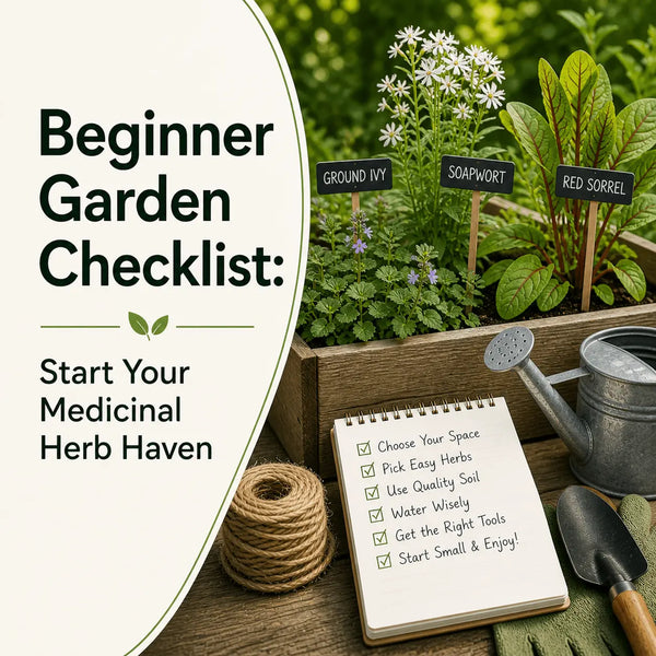 Beginner Garden Checklist: Start Your Medicinal Herb Haven